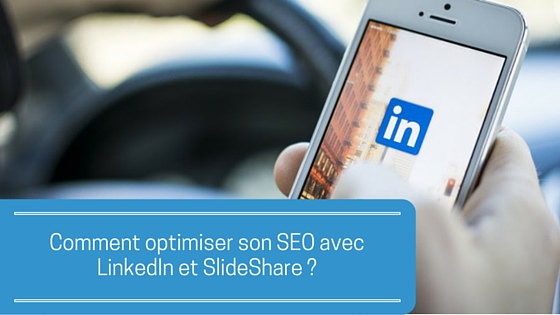 optimisation SEO linkedin slideshare