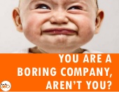 You are a Boring company, Aren't You?